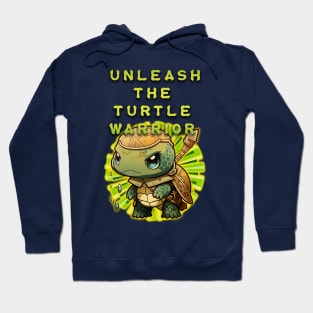 Unleash The Turtle Warrior Hoodie